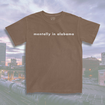Mentally in Alabama Tee